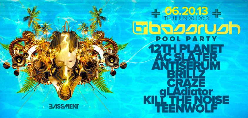 Bassrush Pool Party Thursday June 20