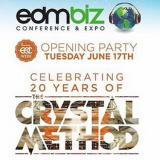 EDMbiz Opening Party June 17 with Crystal Method